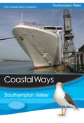 Coastal Ways - Southampton Water DVD — front cover
